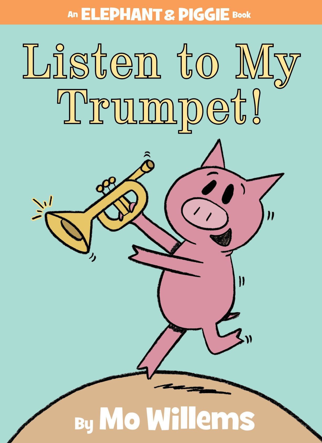 10. "Listen to My Trumpet" by Mo Willems